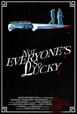 Official poster from "Not Everyone's So Lucky," a film by Elena Kritter '12