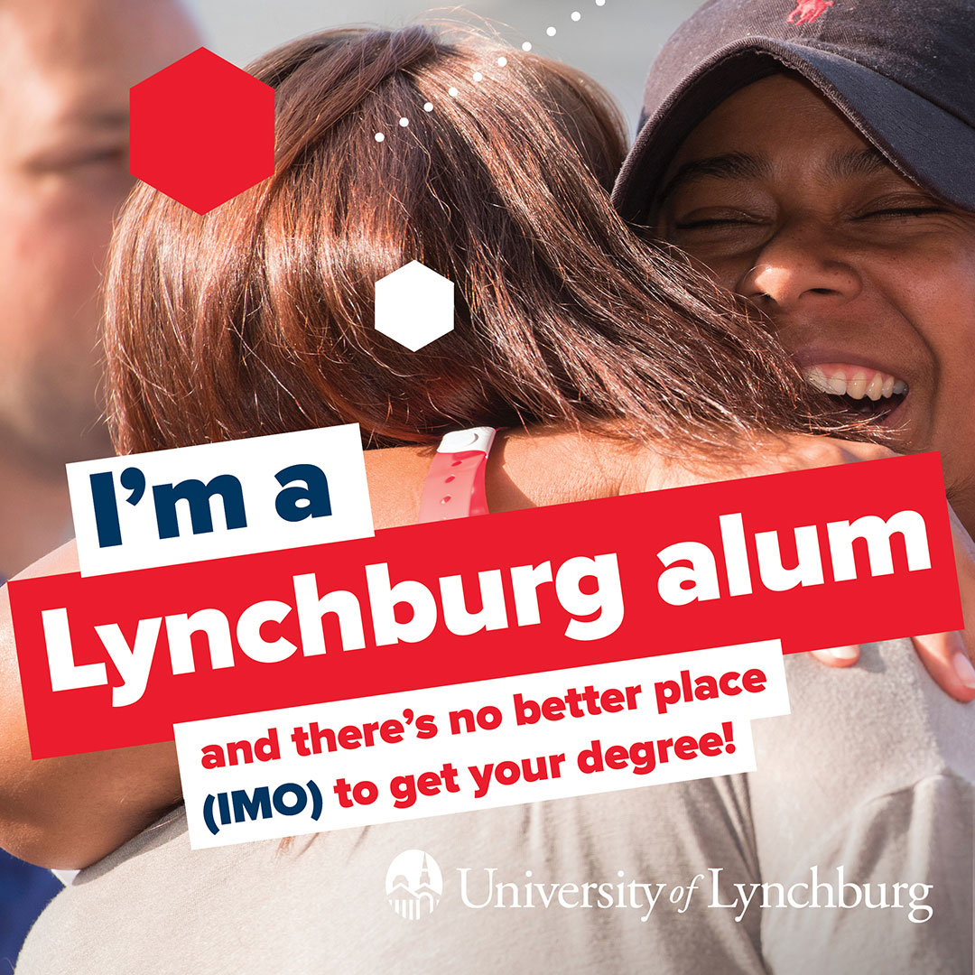 A photo of happy student hugging, with the following text: I'm a Lynchburg alum and there's no better place (IMO) to get your degree! University of Lynchburg